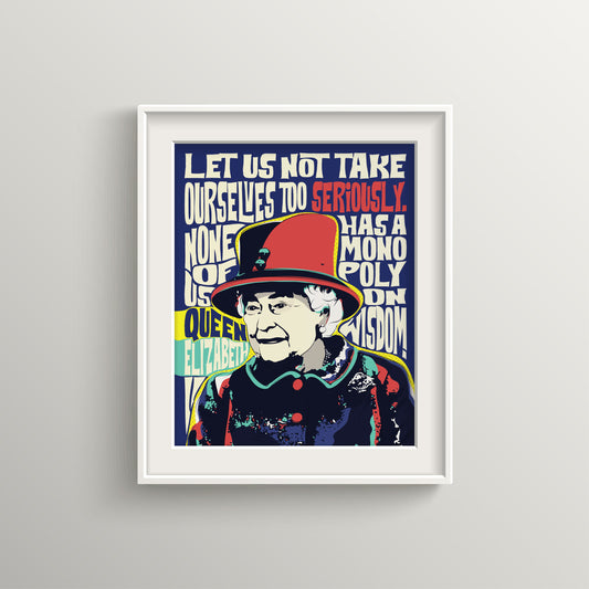 Queen Elizabeth II Pop Art Print | Motivational Quote Wall Art | Unframed Print