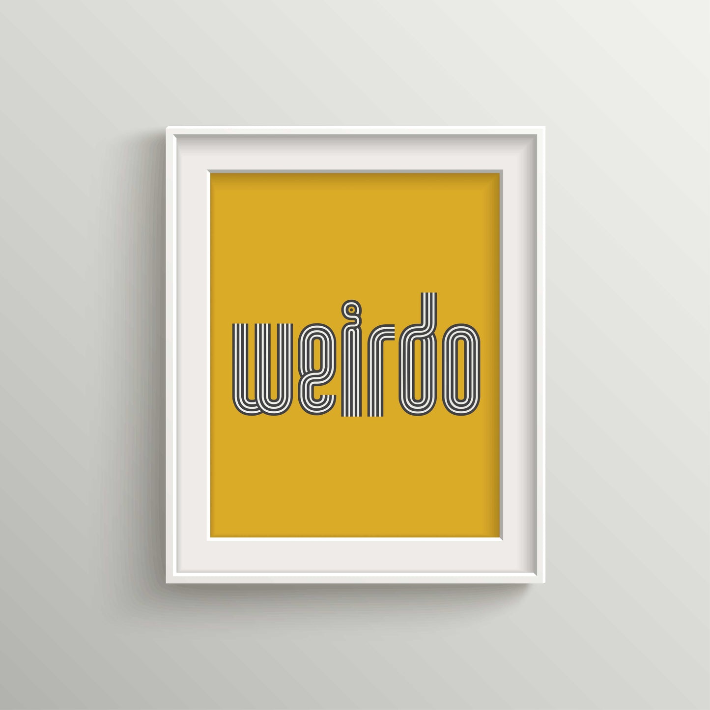 Weirdo | Indie Rock Lyric Print | Unframed