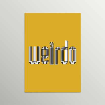 Weirdo | Indie Rock Lyric Print | Unframed