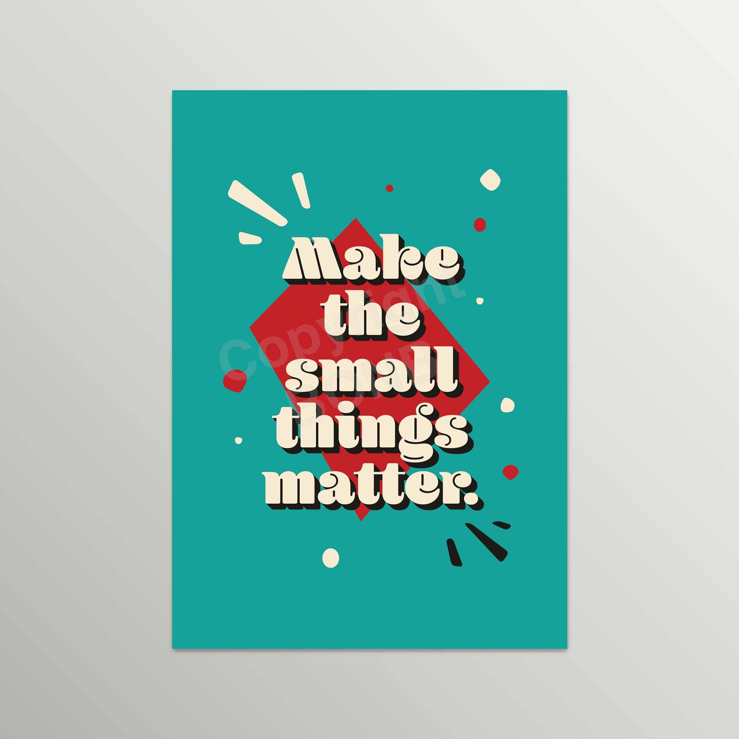 Make the Small Things Matter | Retro Typography Wall Art | Unframed