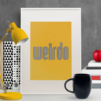 Weirdo | Indie Rock Lyric Print | Unframed