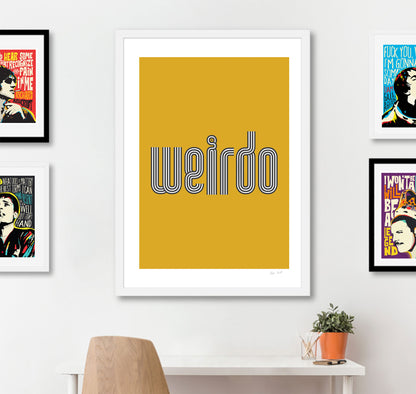 Weirdo | Indie Rock Lyric Print | Unframed